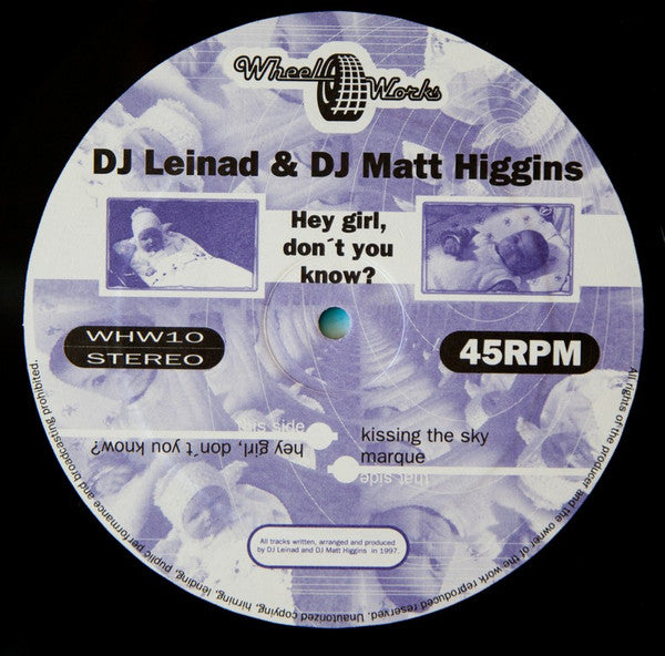 DJ Leinad & DJ Matt Higgins : Hey Girl, Don't You Know? (12")