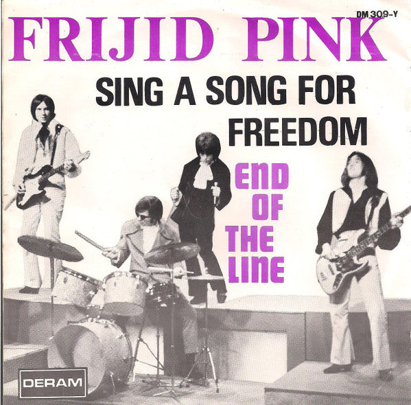 Frijid Pink : Sing A Song For Freedom (7", Single)