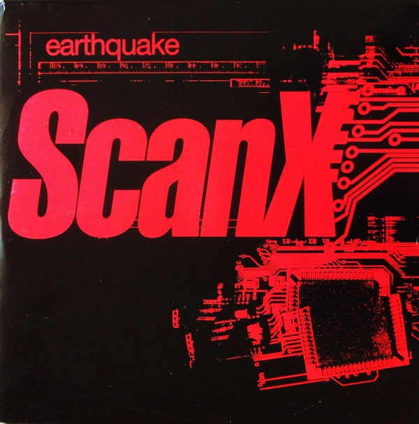 Scan X : Earthquake (12")