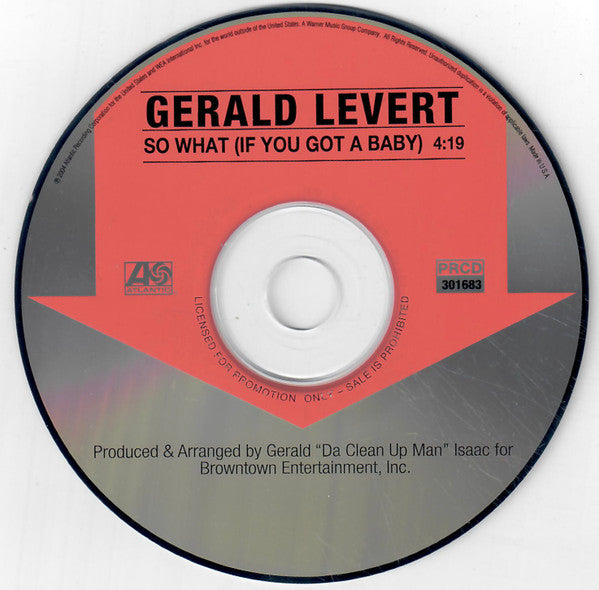 Gerald Levert : So What (If You Got A Baby) (CD, Single, Promo)