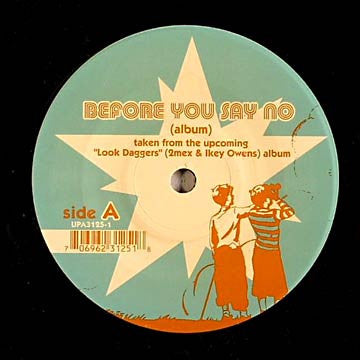 Look Daggers / SonGodSuns : Before You Say No / Lie Love You (7")