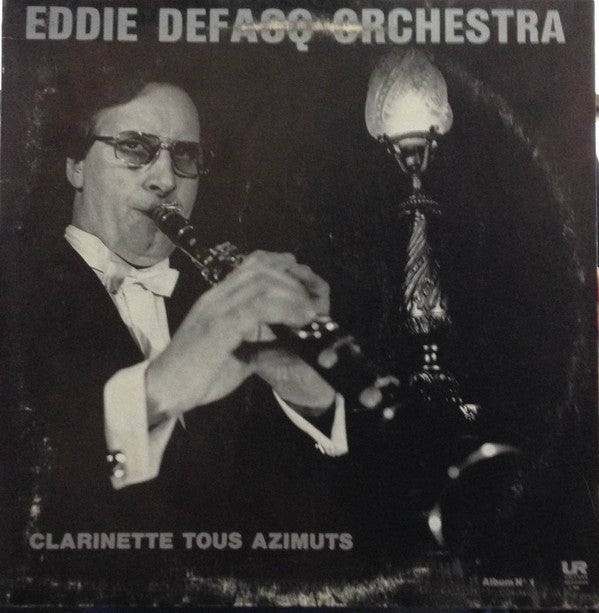 Eddie Defacq Orchestra : Clarinette Tous Azimuts (LP, Album)