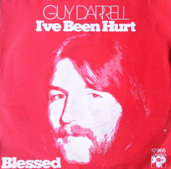 Guy Darrell : I've Been Hurt / Blessed (7", Single, RE)