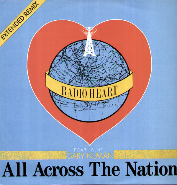 Radio Heart Featuring Gary Numan : All Across The Nation (Extended Remix) (12")