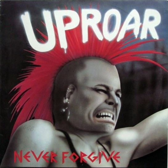 Uproar (2) : Never Forgive (LP, Album)