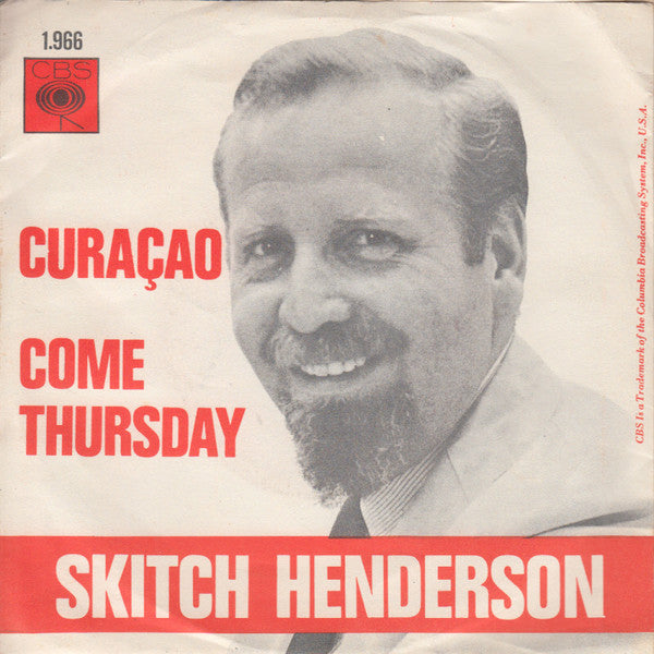 Skitch Henderson : Curaçao / Come Thursday (7", Single)