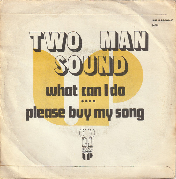 Two Man Sound : What Can I Do / Please Buy My Song (7", Single)