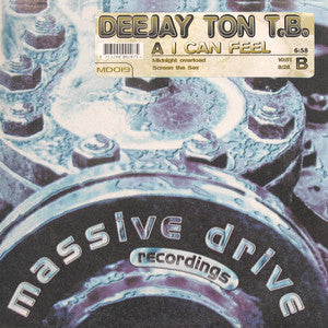 Deejay Ton T.B.* : I Can Feel (12")