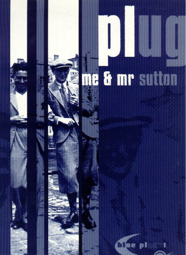 Plug : Me & Mr. Sutton (12")