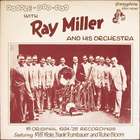 Ray Miller And His Orchestra : Doodle-Doo-Doo With Ray Miller And His Orchestra - 18 Original 1924 - '25 Recordings (LP, Comp, Mono)