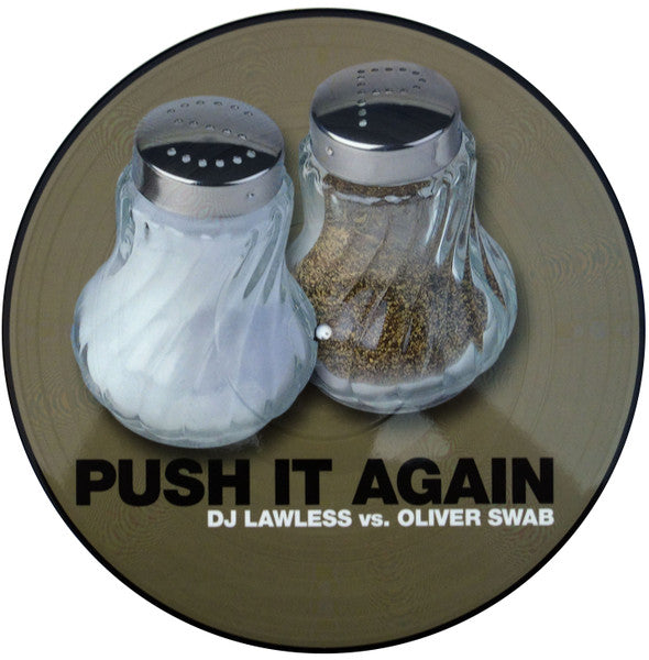 DJ Lawless vs Oliver Swab : Push It Again (12", Pic)
