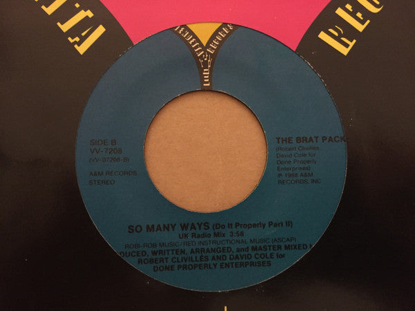 The Brat Pack : So Many Ways (Do It Properly Part II) (7", Single)