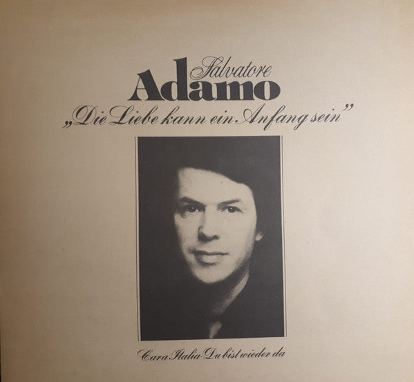 Salvatore Adamo* : Die Liebe Kann Ein Anfang Sein (LP, Album)