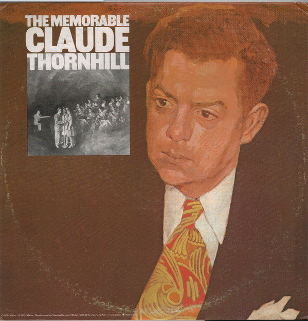 Claude Thornhill : The Memorable Claude Thornhill (2xLP, Album, Comp)