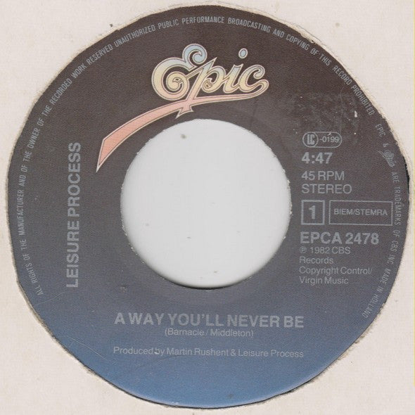 Leisure Process : A Way You'll Never Be (7", Single)