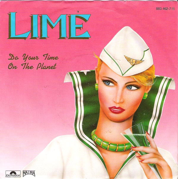 Lime (2) : Do Your Time On The Planet (7")