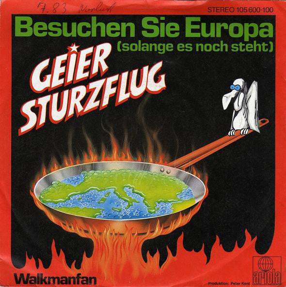 Geier Sturzflug : Besuchen Sie Europa (Solange Es Noch Steht) (7", Single)
