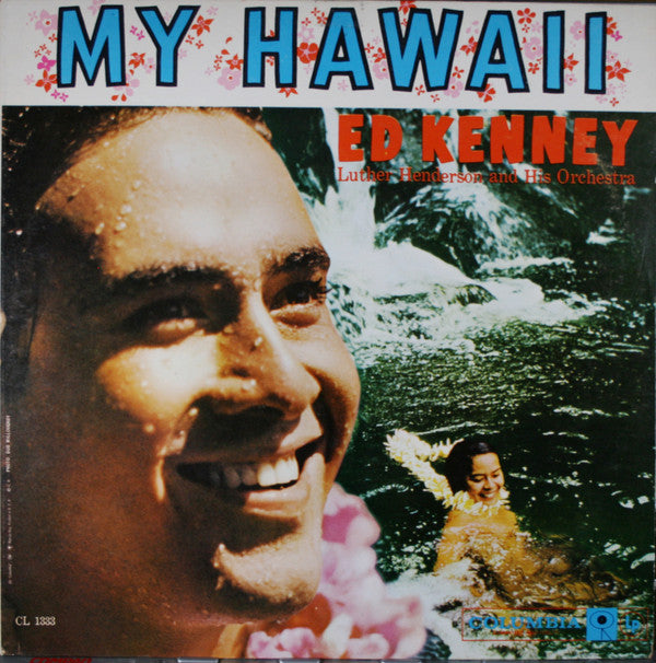 Ed Kenney, Luther Henderson And His Orchestra : My Hawaii (LP, Album, Mono)