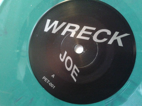 Wreck (2) : Joe (7", Single, Ltd, Gre)