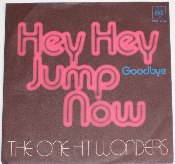 The One Hit Wonders : Hey Hey Jump Now (7", Single)
