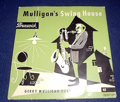 Gerry Mulligan Quartet : Gerry Mulligan´s Swing House (7", EP, Mono)