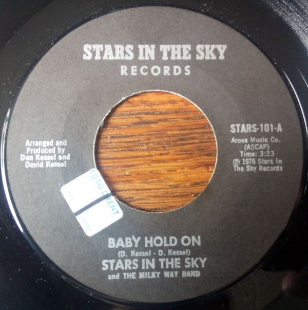 Stars In The Sky And The Milky Way Band : Baby Hold On (7", Single)
