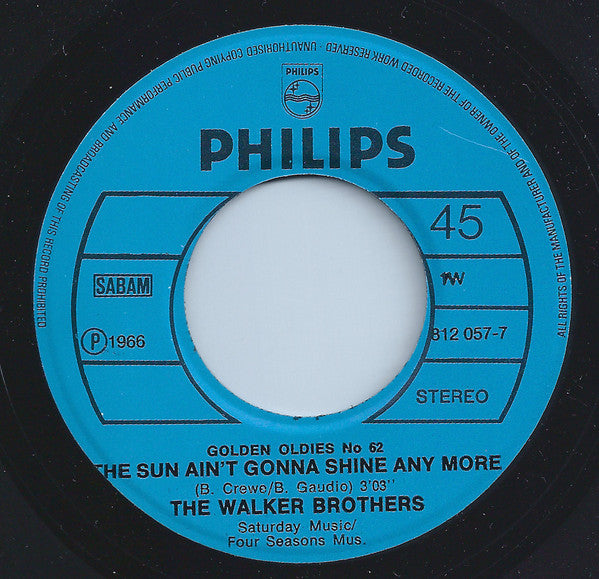 The Walker Brothers : The Sun Ain't Gonna Shine Any More / Make It Easy On Yourself (7", RE)