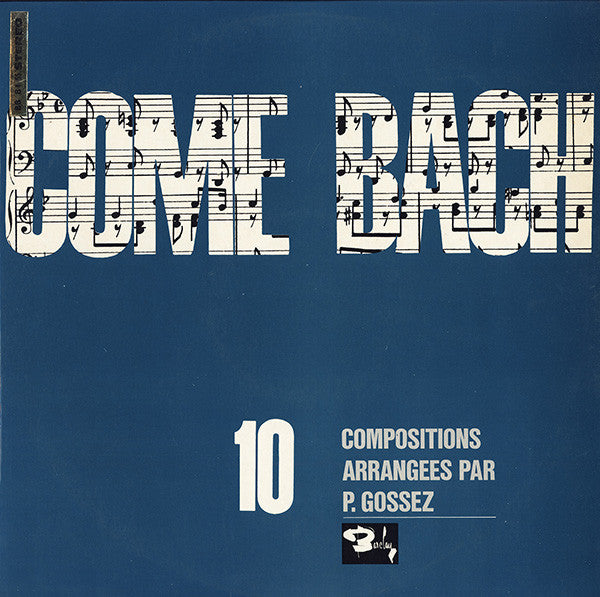 Pierre Gossez : Come Bach (LP)