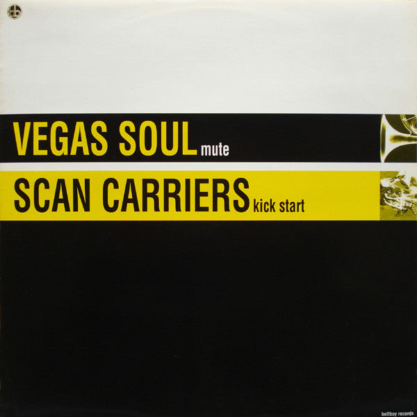 Vegas Soul / Scan Carriers : Mute / Kick Start (12")