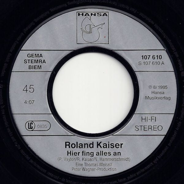 Roland Kaiser : Hier Fing Alles An (7", Single)