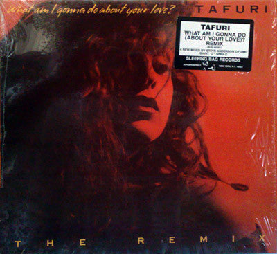 Tafuri : What Am I Gonna Do (About Your Love)? (Remix) (12")