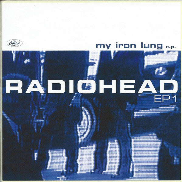 Radiohead : My Iron Lung (12", EP, Ltd, RE, 180)