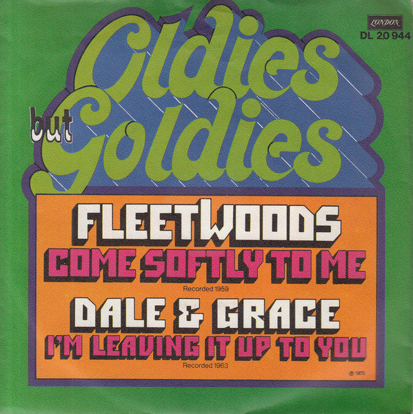 The Fleetwoods / Dale & Grace : Come Softly To Me / I'm Leaving It Up To You (7", Single)