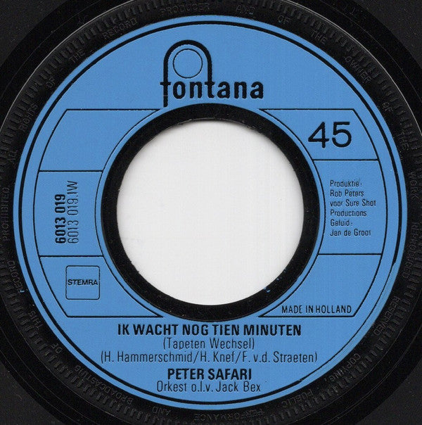 Peter Safari : Ik Wacht Nog Tien Minuten (7", Single)