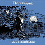The Duke Spirit : Dark Is Light Enough (7", Whi)