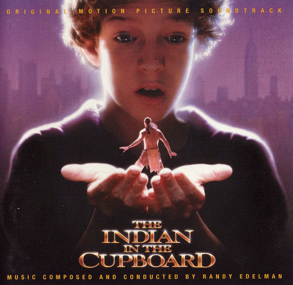 Randy Edelman : The Indian In The Cupboard (Original Motion Picture Soundtrack) (CD, Album)