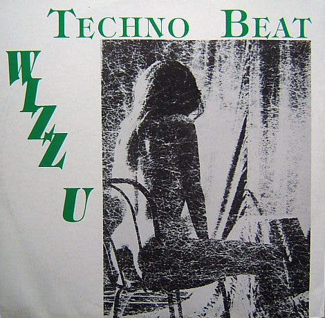 Techno Beat : Wizz U (12")