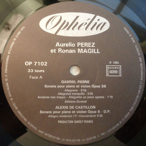 Gabriel Pierné, Alexis de Castillon - Aurelio Perez, Ronan Magill : Sonate Pour Piano Et Violon Opus 36 / Sonate Pour Piano Et Violon Opus 6 (LP, Gat)