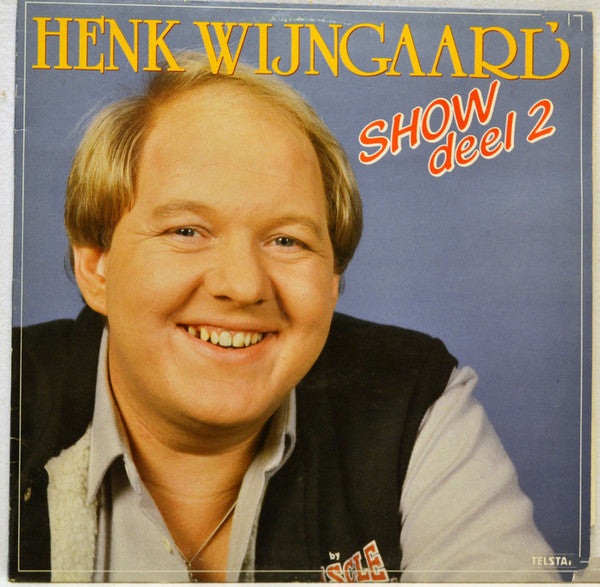 Henk Wijngaard : Henk Wijngaard Show Deel 2 (LP, Album)