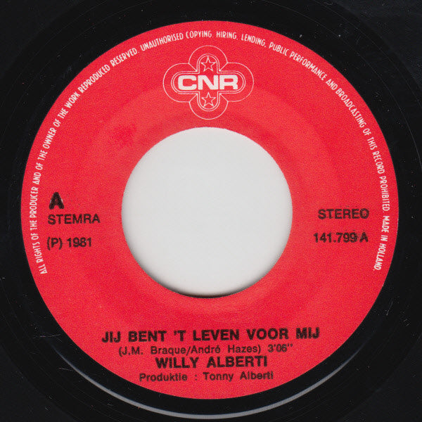 Willy Alberti : Jij Bent 't Leven Voor Mij (7", Single)