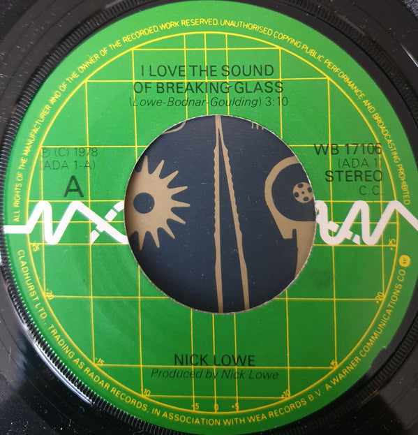 Nick Lowe : I Love The Sound Of Breaking Glass (7", Single, Mat)