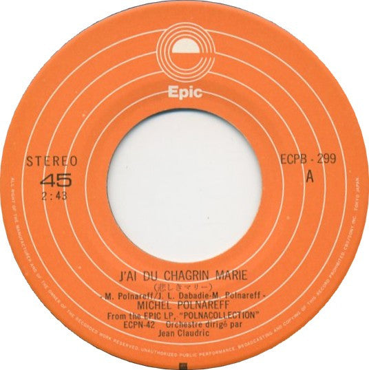 Michel Polnareff : J'Ai Du Chagrin Marie (My Friend) (7", Single)