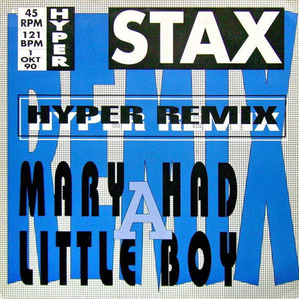 Stax : Mary Had A Little Boy (Hyper Remix) (12")