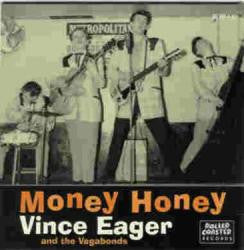 Vince Eager And The Vagabonds : Money Honey (7", EP, Mono)