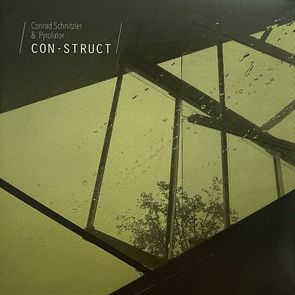 Conrad Schnitzler & Pyrolator : ‎Con-Struct (LP + CD + Album)