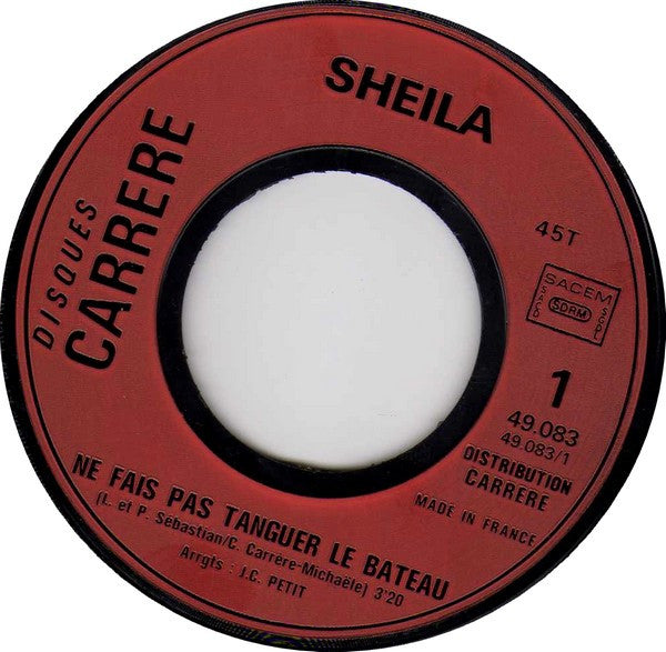 Sheila (5) : Ne Fais Pas Tanguer Le Bateau (7", Single)