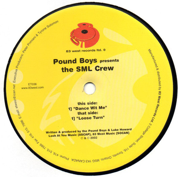 Pound Boys Presents The SML Crew : Dance Wit Me / Loose Turn (12")