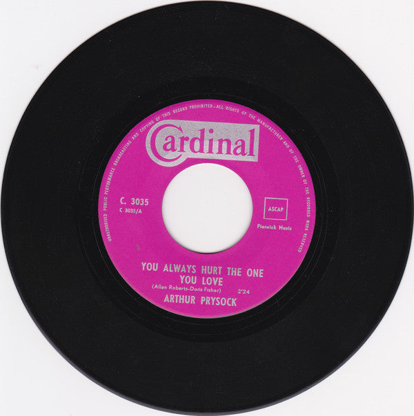 Arthur Prysock : You Always Hurt The One You Love (7", Single)