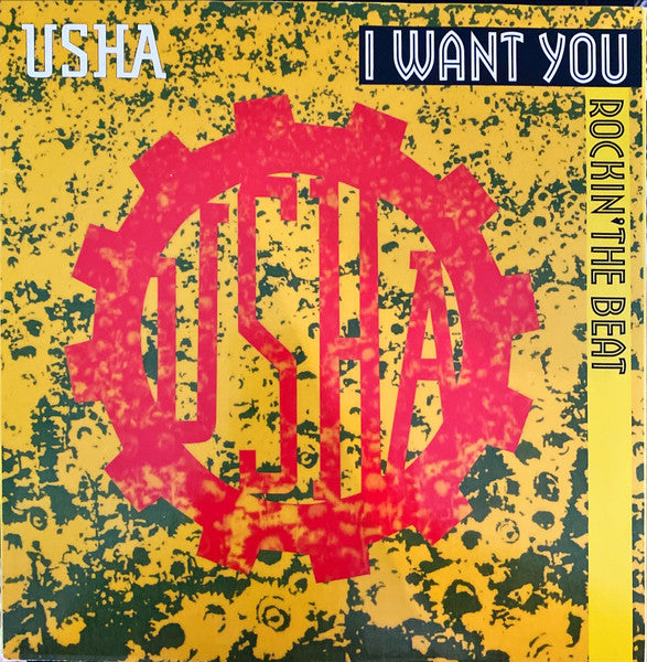 Usha : I Want You / Rockin' The Beat (12")