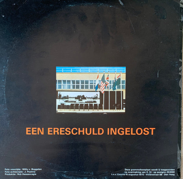 Various : Comité 15 Augustus 1970, Eénmaal, Voor De Eerste Maal, Voor De Laatste Maal, Een Ereschuld Ingelost (LP, Album, Mono)